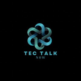 Tec Talk NOW
