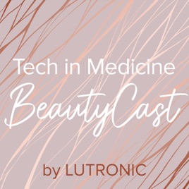 Tech in Medicine BeautyCast