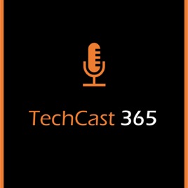 TechCast 365