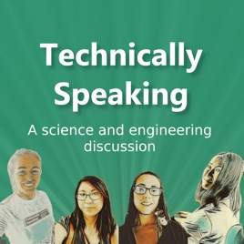 Technically Speaking | a science and engineering discussion