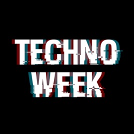 Techno Week [KR Podcast]