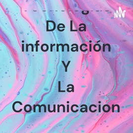 Tecnologías De La información Y La Comunicacion