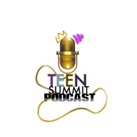 Teen Summit Podcast