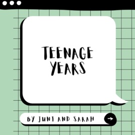 Teenage Years