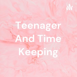 Teenager And Time Keeping