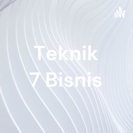 Teknik 7 Bisnis