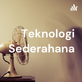 Teknologi Sederahana