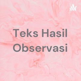 Teks Hasil Observasi