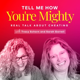 Tell Me How You're Mighty: Real Talk About Cheating