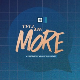 Tell Me More