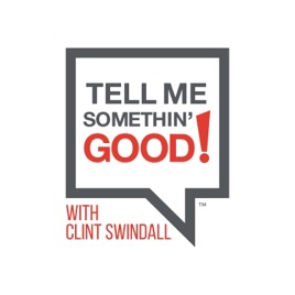Tell Me Somethin' Good!