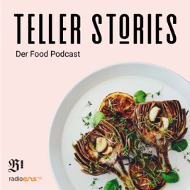 Teller Stories - Der Food Podcast von radioeins und Berliner Zeitung