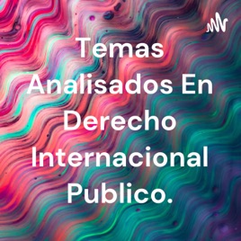Temas Analisados En Derecho Internacional Publico.