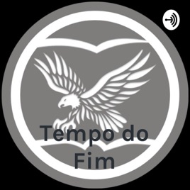 Tempo do Fim - Tabernáculo da Fé