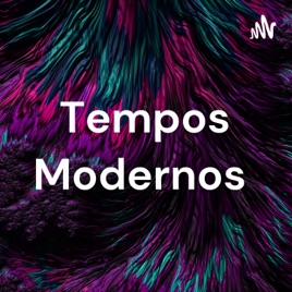 Tempos Modernos