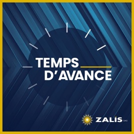 Temps d'avance, le podcast des entreprises en mouvement