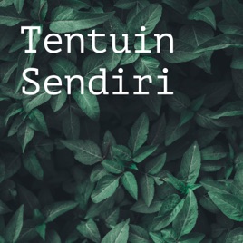 Tentuin Sendiri