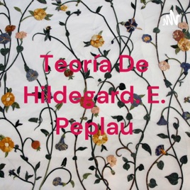 Teoría De Hildegard. E. Peplau