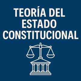 Teoría del Estado Constitucional