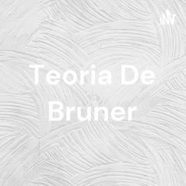 Teoria De Bruner