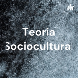Teoria Sociocultural