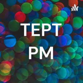 TEPT PM