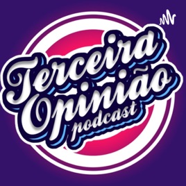Terceira Opinião Podcast