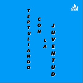 Tertuliando con la juventud