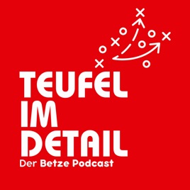 Teufel im Detail - Der Betze Podcast