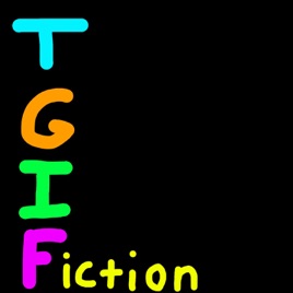 TGIFiction