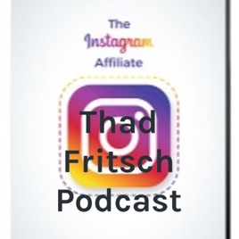 Thad Fritsch Podcast