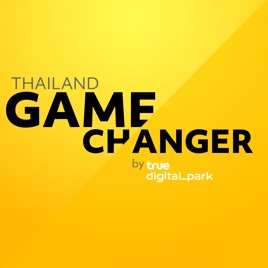 Thailand GameChanger Podcast