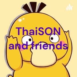 ThaiSON and friends
