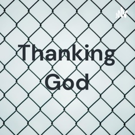 Thanking God
