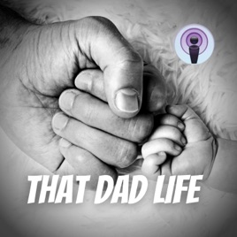 That Dad Life