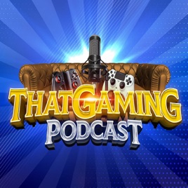 That Gaming Podcast