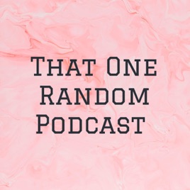 That One Random Podcast
