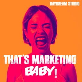 That's Marketing Baby!