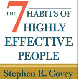 The 7 Habits of Highly Effective People by Stephen R. Covey, Book Summary, Podcast, English