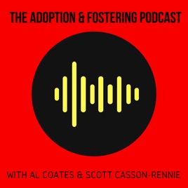 The Adoption and Fostering Podcast