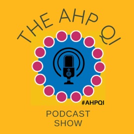 The AHP QI Podcast