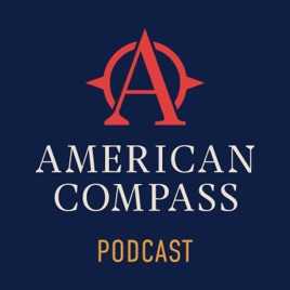 The American Compass Podcast
