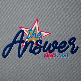 The Answer DocCast