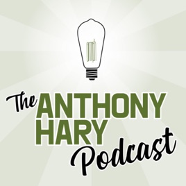 The Anthony Hary Podcast
