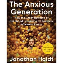 The Anxious Generation by Jonathan Haidt, Book Summary, Podcast, English