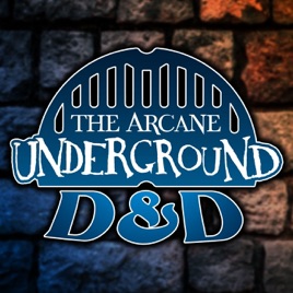 The Arcane Underground D&D