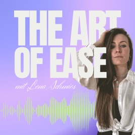 THE ART OF EASE