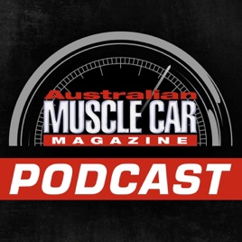 The Australian MUSCLE CAR Magazine Podcast
