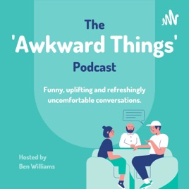 The Awkward Things Podcast