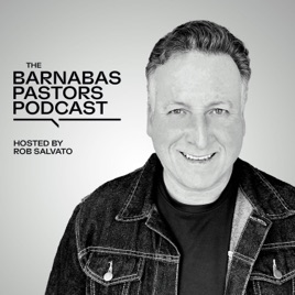 The Barnabas Pastor's Podcast